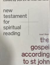 THE GOSPEL ACCORDING TO ST JOHN, VOL. III (NEW TESTAMENT FOR SPIRITUAL READING)